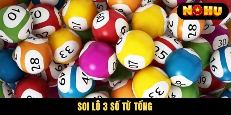 Mẹo đánh lô 3 con miền Nam chắc trúng từ chuyên gia